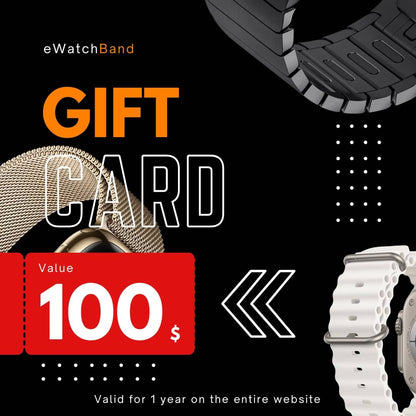 Gift card $100 Gift card - Apple Watch bands and accessories - eWatch Band